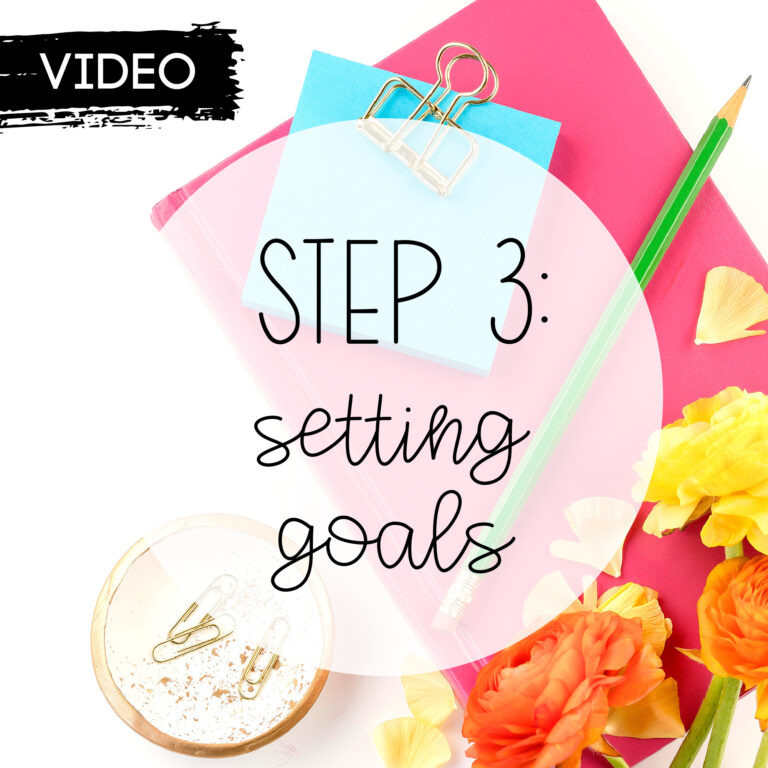Step Three: Setting Goals
