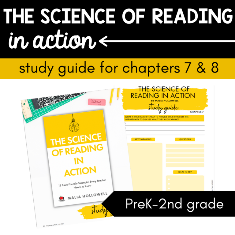 Science of Reading in Action Study Guide Ch 7 & 8