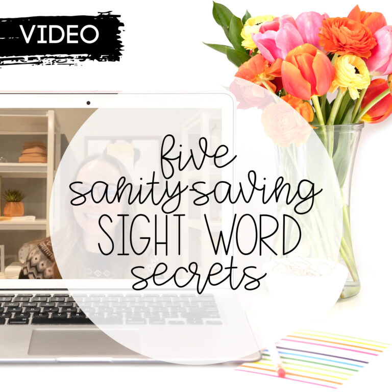 5 Sanity-Saving Sight Word Secrets