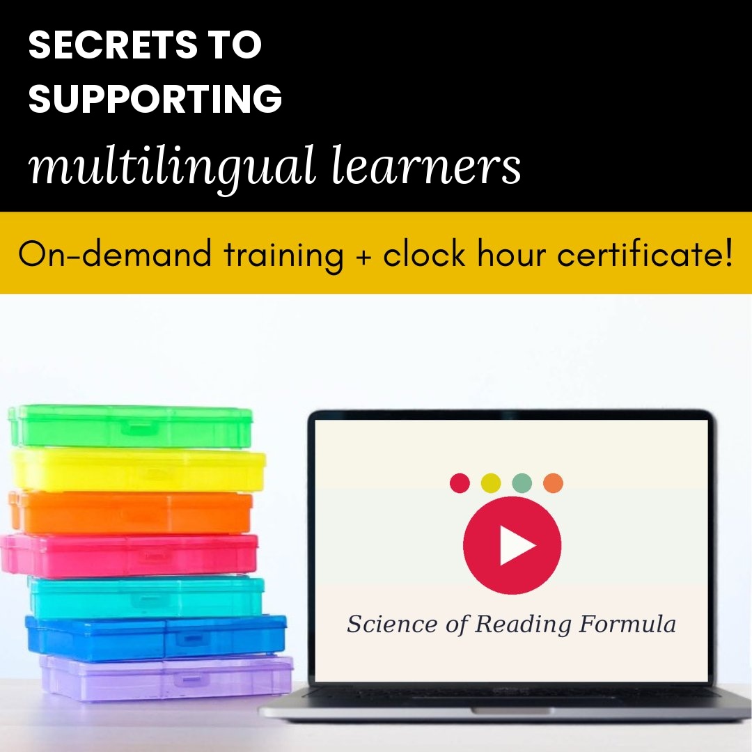Secrets to Supporting Multilingual Learners - Science of Reading Formula